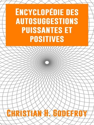 cover image of Encyclopédie des autosuggestions puissantes et positives